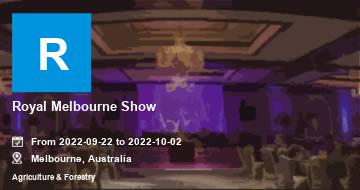 Royal Melbourne Show | Melbourne | 2022