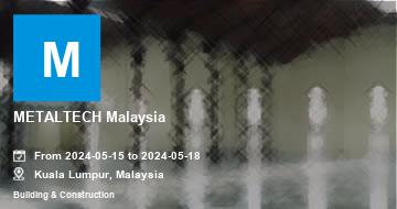 METALTECH Malaysia | Kuala Lumpur | 2022