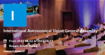International Astronomical Union General Assembly | Busan | 2022