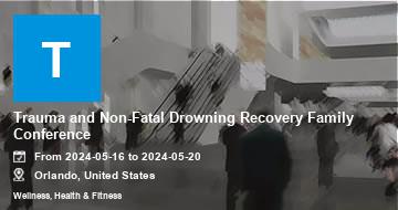 Trauma and Non-Fatal Drowning Recovery Family Conference | Orlando | 2024